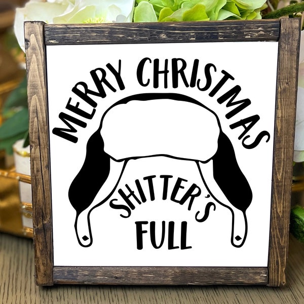 Funny Christmas Shitters Full Bathroom Sign, Holiday Shitters Full Decor, Funny Bathroom Sign, Cousin Eddie, Funny Christmas Signs,Griswolds