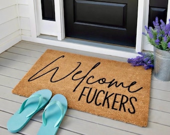 Welcome Fuckers Doormat, Funny Door Mat, Personalized Doormat,Custom Welcome Mat, Housewarming Gift, Closing Gift, Door Mat Funny Dorm Decor