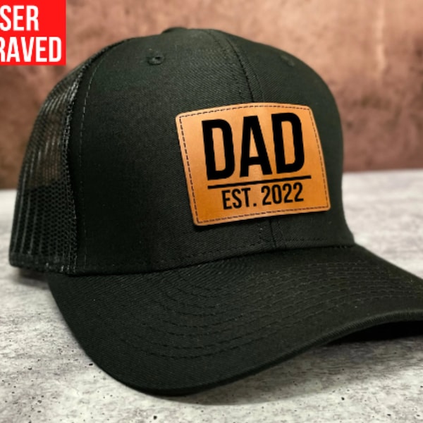 Personalized Dad Est. 2022 Hat, Custom New Dad hat, Leather Patch Trucker Hat, Perfect Gift for New Dad, New Dad Gift, First Fathers Day