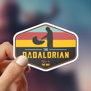 The Dadalorian Sticker, This is the Way Sticker, Mandalorian Sticker, Funny Sticker for Dad, Star Wars Sticker,  Star Wars, Travel Sticker