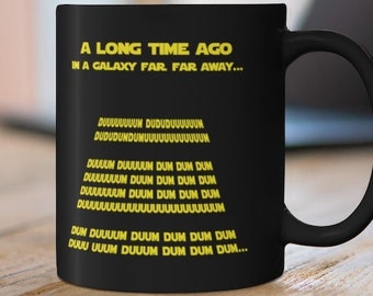 Star Wars Funny Mug, Star Wars Intro Mug, Star Wars Gift Idea, Star Wars Funny Gift Idea, Star War Mug