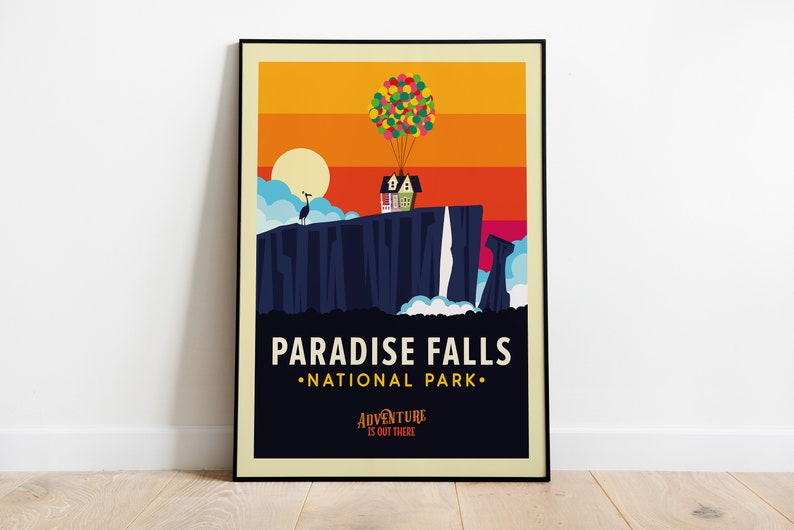 May include: A retro-style poster with a colorful illustration of a house floating in the air with balloons over a cliff with a waterfall. The text reads "Paradise Falls National Park. Adventure is out there."