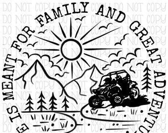 Life is Meant for Family and Great Adventures - 2 Door - Mountains - Digital Download Instant PNG File