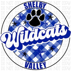 May include: A blue and white checkered circle with a black paw print, the words "Shelby Wildcats Valley" and stars.