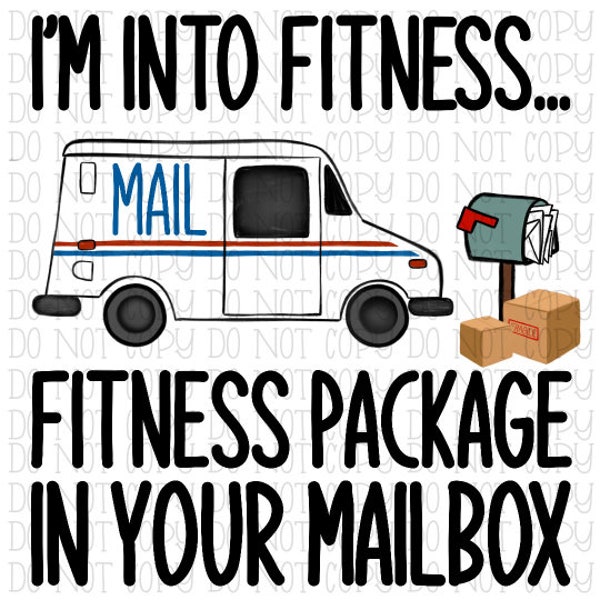 I'm Into Fitness Fitness Package in Your Mailbox - Mail Carrier - Funny - Digital Download Instant PNG File