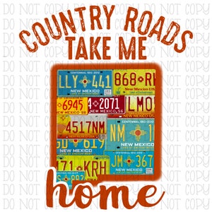 Country Roads Take Me Home New Mexico Tags License Plates Digital Instant Download PNG File