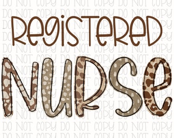Registered Nurse - RN - Beige Neutral Leopard - Nursing - Registered - Healthcare - Digital Download Instant PNG File