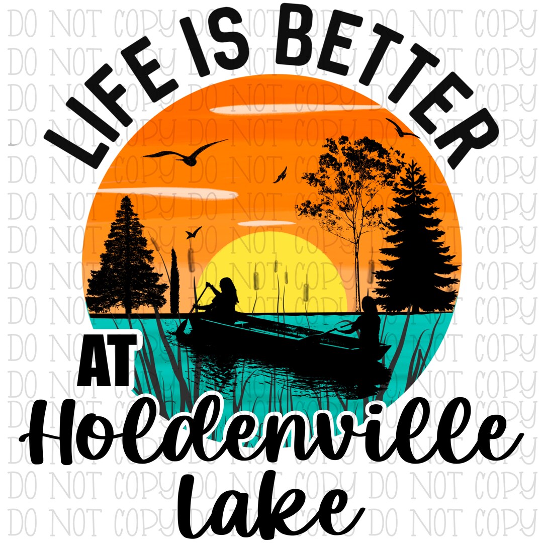 Life is Better on Holdenville Lake, Oklahoma Sunset, Boat , Fisherman