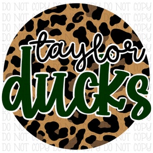 Taylor Ducks Leopard Circle Hunter Green Dark Green Black Texas School Sports Team Digital Download Instant PNG File