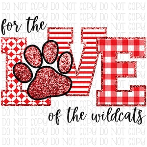 For the Love of the Wildcats - Red - School Sports Team - Digital Download Instant PNG File