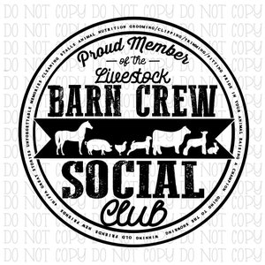 Member of the Livestock Barn Crew Social Club (2 Files Included - Black and White) Farm Animals Digital Download Instant PNG ONLY