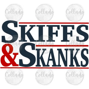 May include: Red and blue text graphic design with the words "Skiffs & Skanks" in a bold font.