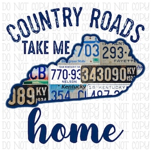 Country Roads Take Me Home Kentucky Tags License Plates Digital Instant Download PNG File