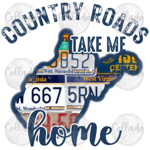Country Roads Take Me Home West Virginia WV Tags License Plates Digital Instant Download PNG File