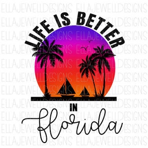 Life is Better in Florida - Sunset - Beach - Boats - Digital Download Instant PNG File