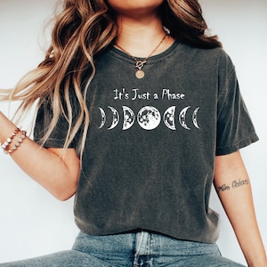 It&#39;s Just A Phase T-shirt, Funny Quote Tee, Lunar Cycle Shirt, Moon Phases Tee, Astronomy Shirt, Space Lover T-shirt, Galaxy Tee,
