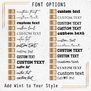 a list of font options, with each option represented by a different font style. The options include "CUSTOM TEXT" in various fonts, such as serif, sans-serif, and script. The font options are presented in a visually appealing manner, with the text arranged in a grid format. The image also includes a caption that reads "Add Wint to Your Style", suggesting that the font options can be used to customize the appearance of text or other graphic elements.