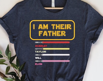 Custom Galactic Dad Shirt, I Am Their Father Tee, Personalized Sci-Fi Lightsaber Gift