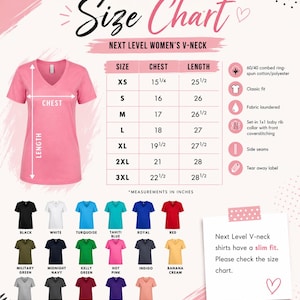 The image is a size chart for women's v-necks, providing measurements and corresponding shirt colors. The chart includes a pink v-neck t-shirt and various other shirt colors, along with a list of sizes and corresponding measurements. The chart also includes a note about the slim fit of the next level v-neck shirts.