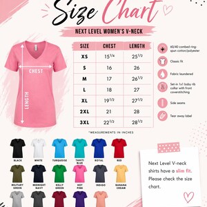 The image is a size chart for women's v-necks, providing measurements and corresponding shirt colors. The chart includes a pink v-neck t-shirt and various other shirt colors, along with a list of sizes and corresponding measurements. The chart also includes a note about the slim fit of the next level v-neck shirts.