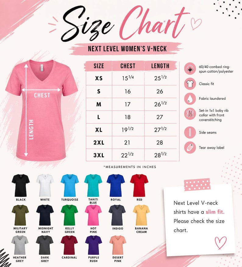 The image is a size chart for women's v-necks, providing measurements and corresponding shirt colors. The chart includes a pink v-neck t-shirt and various other shirt colors, along with a list of sizes and corresponding measurements. The chart also includes a note about the slim fit of the next level v-neck shirts.