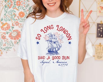 So Long London 4th of July 1776 Usa Shirts Girls Patriotic Gift Shirt