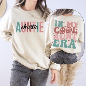 In My Cool Aunt Era Sweatshirt, Aunt Hoodie, In My Aunt Sweater, Retro Aunt Sweatshirt, Gift For Aunt Sweatshirt, Funny Aunt Sweater, Auntie