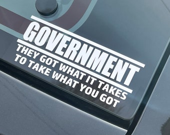 GOVERNMENT Vinyl Decal Indoor & Outdoor Sticker. Choose Size and Color!
