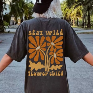 Boho Flower Child Tee Comfort Colors® Festival Shirt Stay Wild Hippie Clothes Oversized T-Shirt Vintage Floral Shirt Retro Botanical Shirt