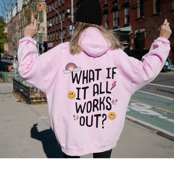 What if it all works out hoodie etsy