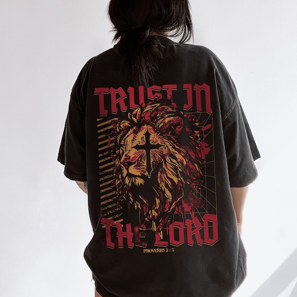 Trust in the Lord Shirt Christian Streetwear Christian Crewneck Faith Based Christian Merch Christian Clothes Made to Worship Jesus Clothes