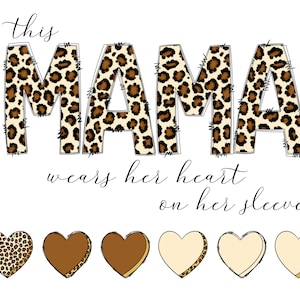 This Mama Wears Her Heart On Her Sleeve Sublimation Design Valentine PNG Valentine Sublimation Digital Download Commercial Use.