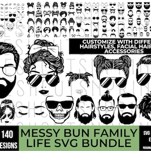 Mega Messy Bun Family Life Bundle, Customizable SVG, Best Mom svg, Skull face svg, Messy Bun Kids SVG, Baby svg, Beard SVG, Svg for cricut