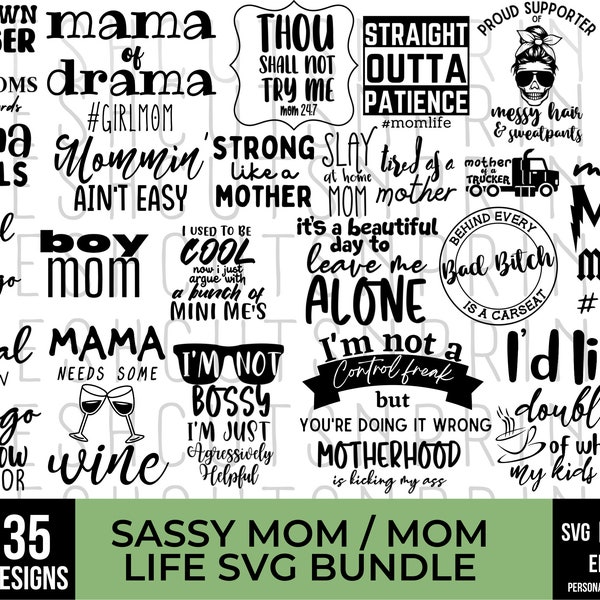 35 Sassy Mom svg Bundle, Funny Mom svg, Best Mom svg, Mom Life svg, Mother's Day svg, Messy Bun svg, Mom Quotes svg, mom svg, Funny Quotes