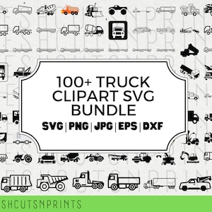 100+ Truck SVG Bundle , Truck Clipart, Truck Cut Files, Truck Vector, Tractor svg,  Truck Silhouette, Pickup Truck svg, Commercial Use