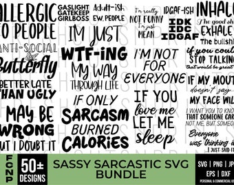 50+ Sassy SVG Bundle, Sarcastic svg, Sassy sayings, Sarcastic sayings, Funny svg bundle, Funny sayings, Quote svg, Svg files for cricut