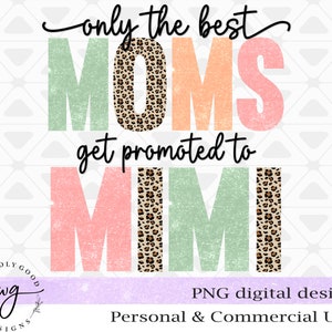 Vintage Mimi Png | Only the Best Moms Get Promoted to Mimi Sublimation Png | Digital Download | Leopard Print Design | Pregnancy Png