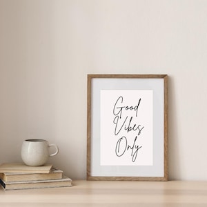 Arte de pared "Good Vibes Only" / Tamaño A1 / A2 / A3 / A4 / A5 / Impresión de arte minimalista / Póster con cita inspiradora / Decoración del hogar / Arte de pared sencillo / Pared de oficina