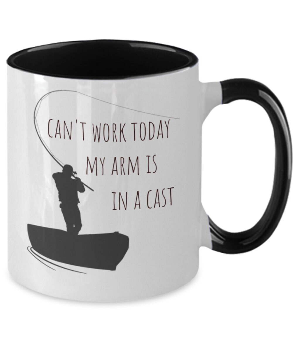 Funny Fishing mug - Arm in a cast - fly fishing gifts for men - Fisherman  joke
