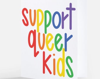 support queer kids greeting card