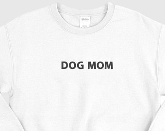 Embroidered Dog Mom Sweatshirt
