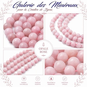 Peut inclure: Un ensemble de perles rondes en opale rose disposées en plusieurs rangées et groupes. L'image présente le texte Galerie des Minéraux pour la Création de Bijoux et OPALE ROSE, ainsi que des icônes pour les pierres naturelles et l'énergie.