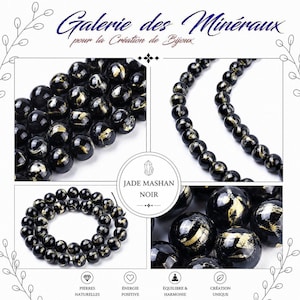 Può includere: Perline rotonde nere con inclusioni color oro, disposte in fili e gruppi. Il testo "Galerie des Minéraux pour la Création de Bijoux" e "JADE MASHAN NOIR" è visibile, insieme a icone per pietre naturali, energia, equilibrio e creazione.