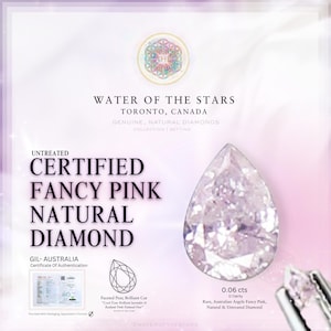 May include: A pear-shaped, untreated, certified fancy pink natural diamond. The image includes text that reads "Water of the Stars, Toronto, Canada" and "0.06 cts". The diamond is described as rare, Australian Argyle Fancy Pink.