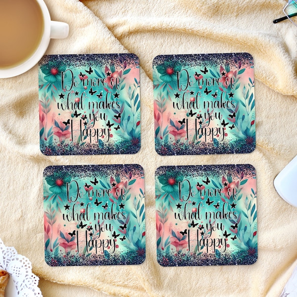 Sublimation Square Coasters - Makes You Happy - Set of 4 Coaster Design - PNG Download