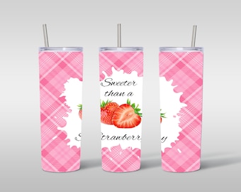 20oz sublimeringsmugg med rak design, sötare än en jordgubbe, PNG-design - 20oz smal tumbler med wrap-design