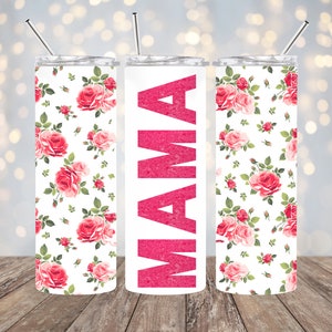 20oz Sublimation - MAMA Pink Glitter and Roses - Straight Tumbler Wrap - PNG Design- 20oz Skinny Tumbler Wrap Design