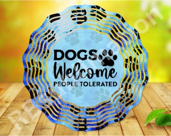 Wind Spinner Sublimation - Dogs Welcome - Wind Spinner Design - 10 Inch - PNG Download