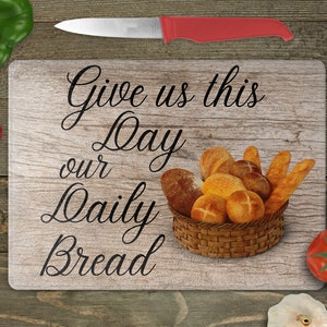 Glass Cutting Board Sublimation - Our Daily Bread - Cutting Board Design - 15.25 x 11.25 Inch - PNG Download-