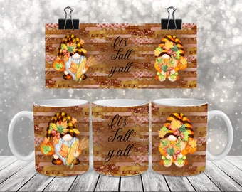 It's Fall Yall Autumn Gnomes - Sublimation Coffee Mug Wrap  - PNG Design